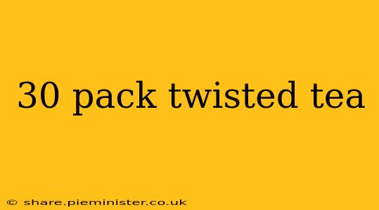 30 pack twisted tea