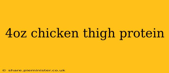 4oz chicken thigh protein