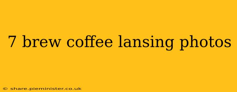 7 brew coffee lansing photos