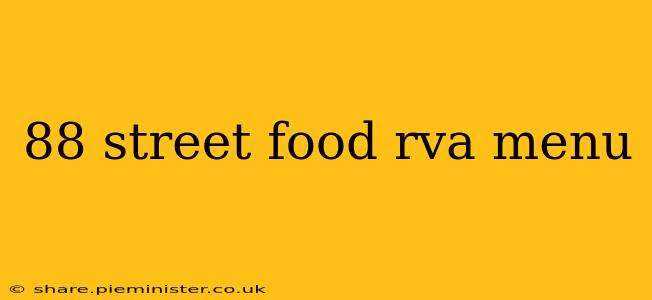 88 street food rva menu