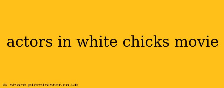 actors in white chicks movie