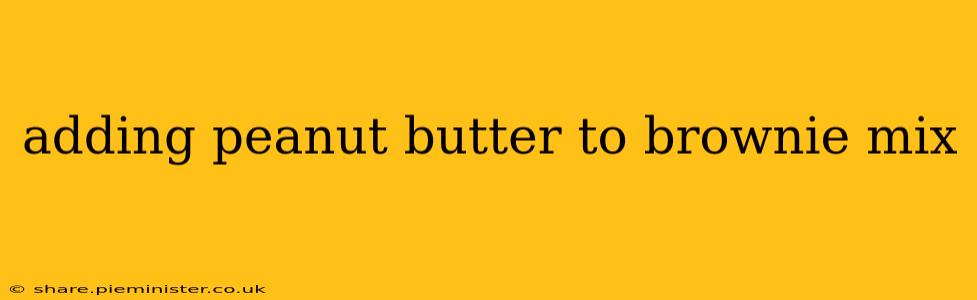 adding peanut butter to brownie mix