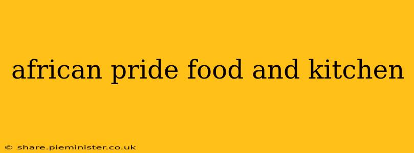 african pride food and kitchen