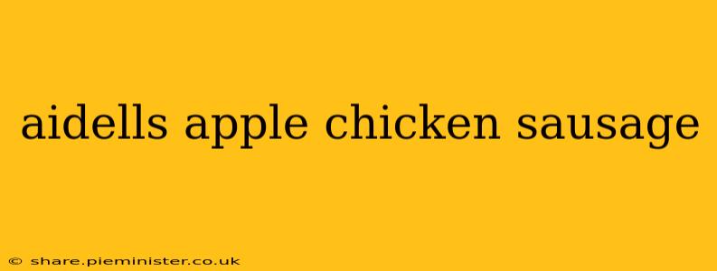 aidells apple chicken sausage