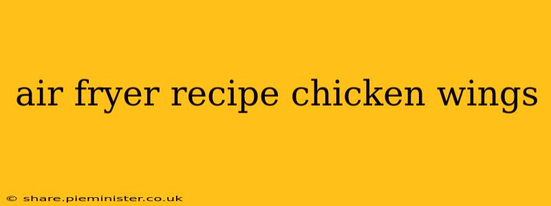 air fryer recipe chicken wings