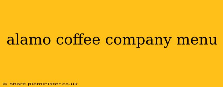 alamo coffee company menu
