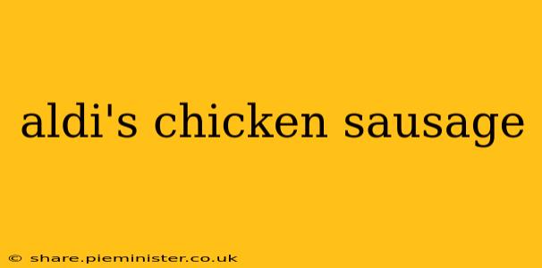 aldi's chicken sausage