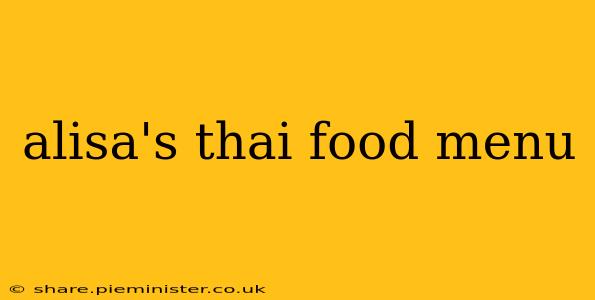 alisa's thai food menu