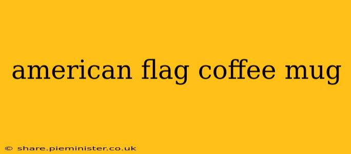 american flag coffee mug