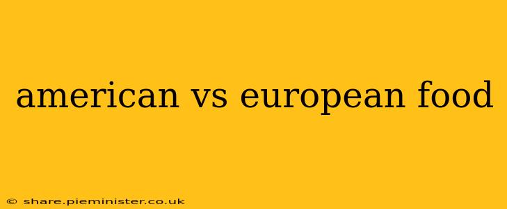american vs european food
