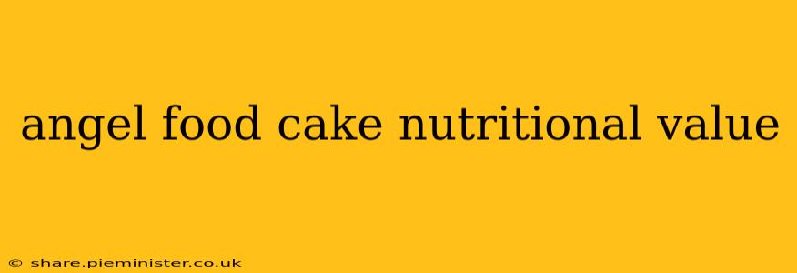 angel food cake nutritional value