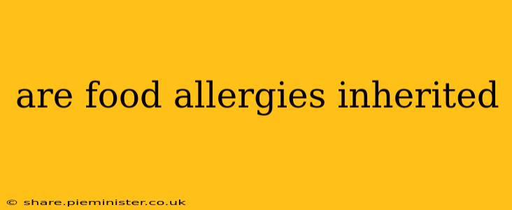 are food allergies inherited