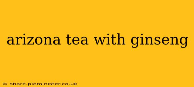 arizona tea with ginseng