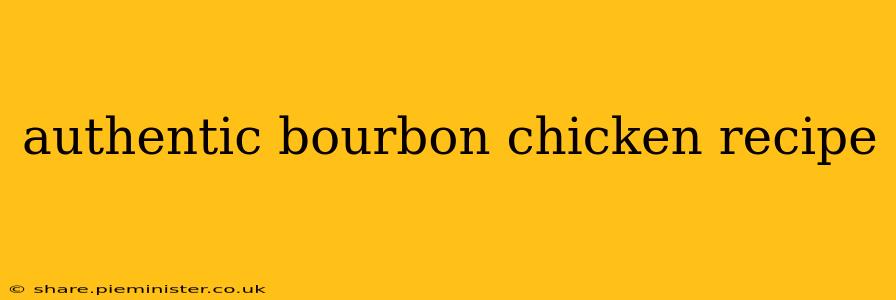authentic bourbon chicken recipe