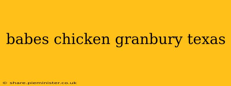 babes chicken granbury texas