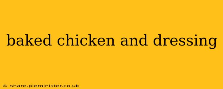 baked chicken and dressing