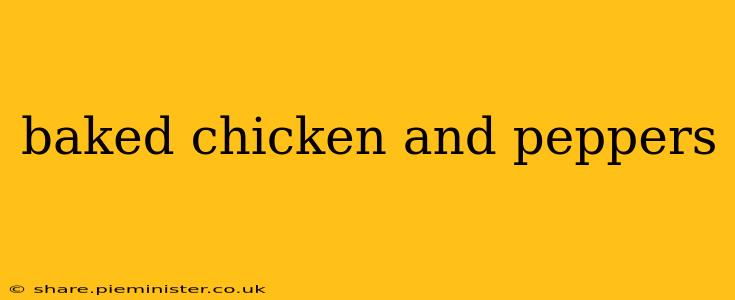 baked chicken and peppers
