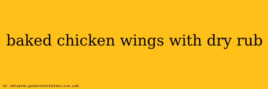 baked chicken wings with dry rub