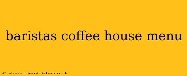 baristas coffee house menu