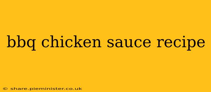 bbq chicken sauce recipe