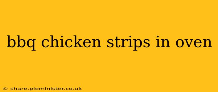 bbq chicken strips in oven