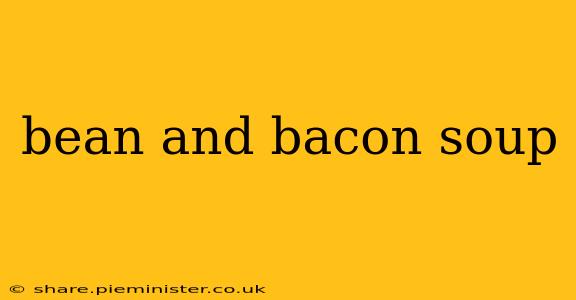 bean and bacon soup