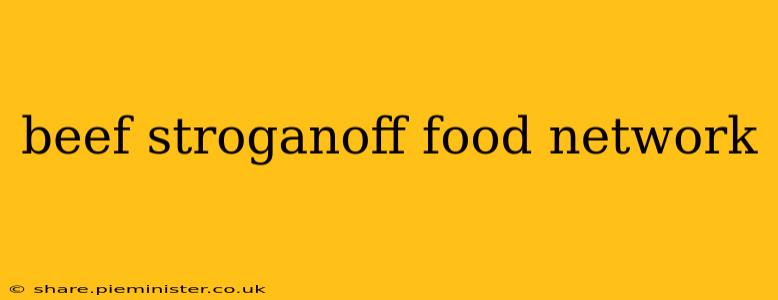 beef stroganoff food network