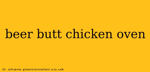 beer butt chicken oven