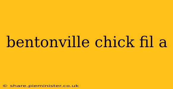 bentonville chick fil a