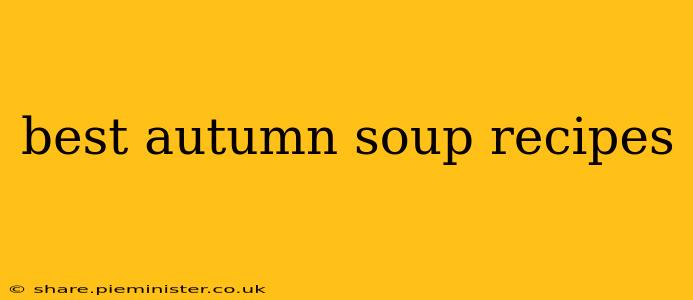 best autumn soup recipes
