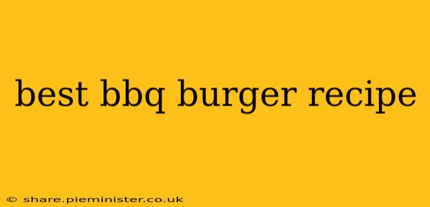 best bbq burger recipe