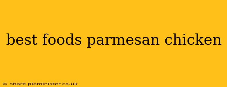best foods parmesan chicken