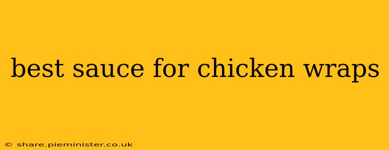 best sauce for chicken wraps