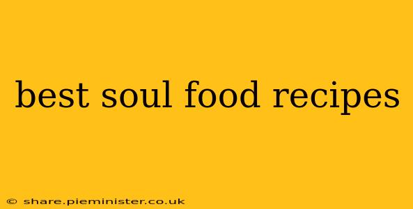 best soul food recipes