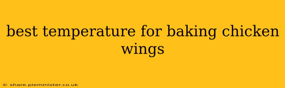 best temperature for baking chicken wings