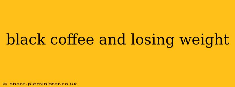 black coffee and losing weight