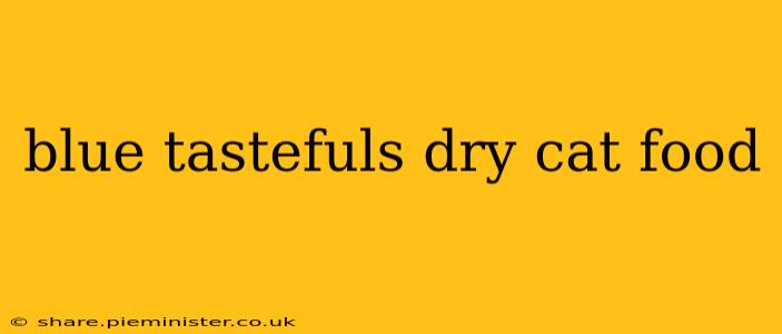 blue tastefuls dry cat food