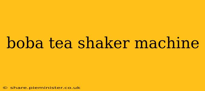 boba tea shaker machine