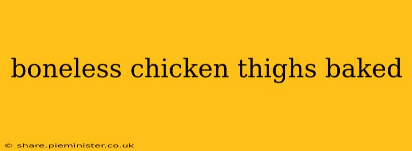 boneless chicken thighs baked