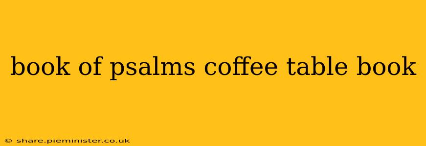 book of psalms coffee table book