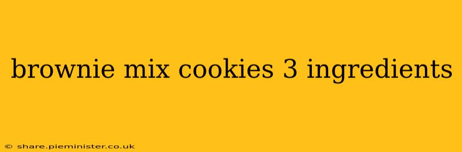 brownie mix cookies 3 ingredients