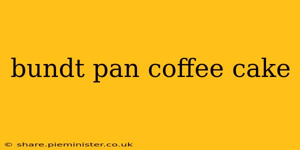 bundt pan coffee cake