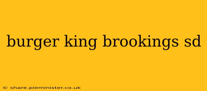 burger king brookings sd