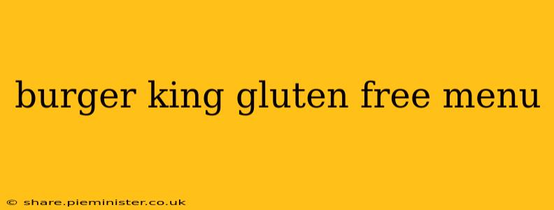 burger king gluten free menu