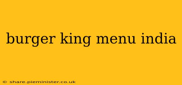 burger king menu india