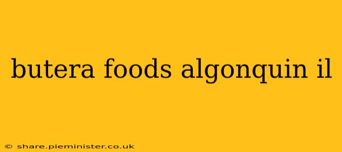 butera foods algonquin il