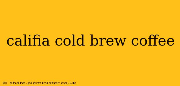 califia cold brew coffee