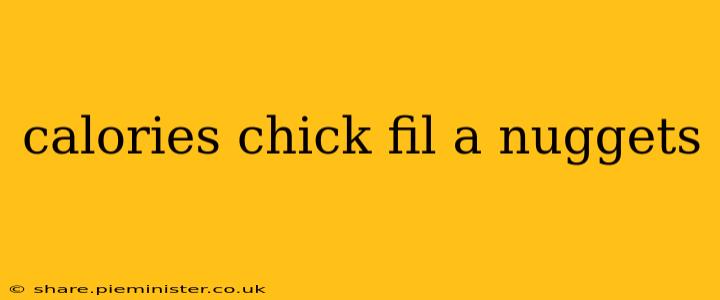 calories chick fil a nuggets
