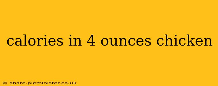 calories in 4 ounces chicken