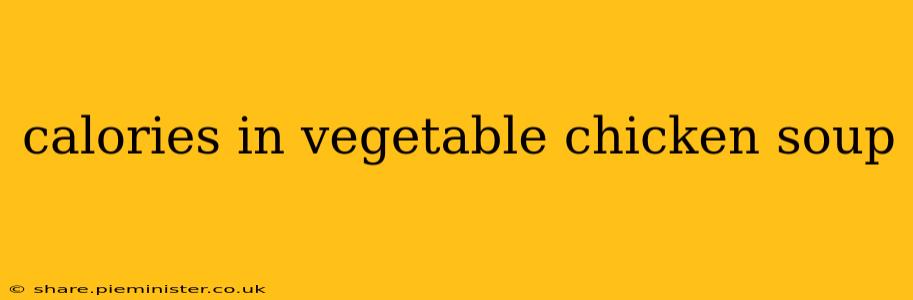 calories in vegetable chicken soup
